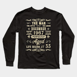 55th Birthday The Man Myth Legend December 1967 Long Sleeve T-Shirt